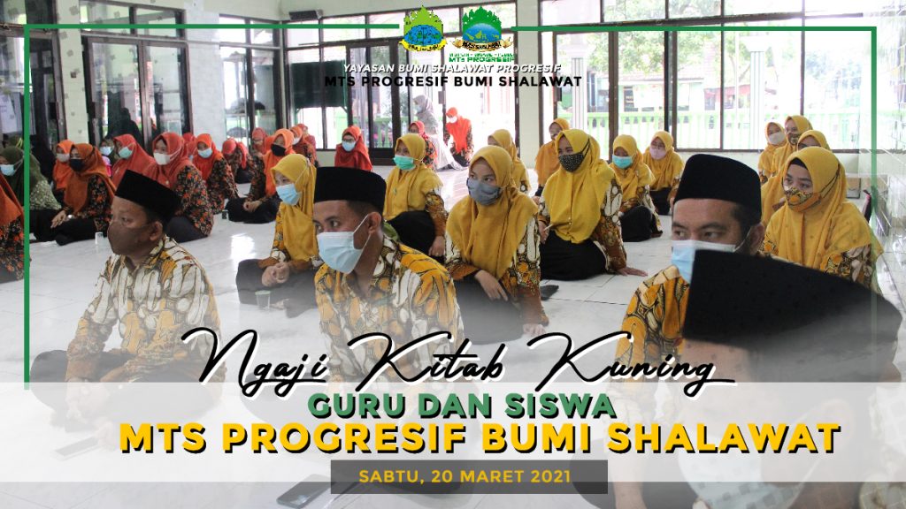 Ngaji Kitab Kuning Guru Madrasah Progresif Bumi Shalawat